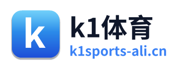 k1体育